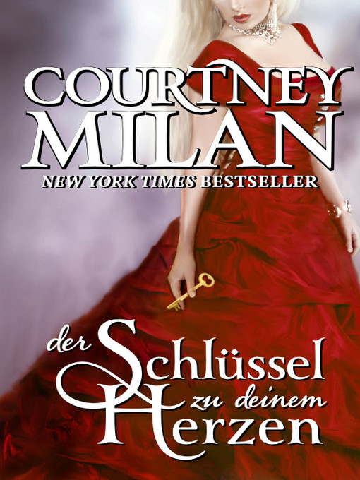 Title details for Der Schlüssel zu deinem Herzen by Courtney Milan - Available